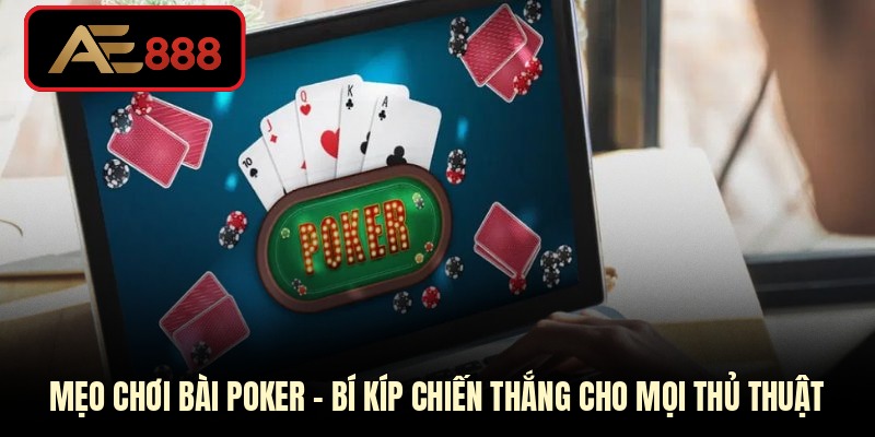 Mẹo chơi bài Poker