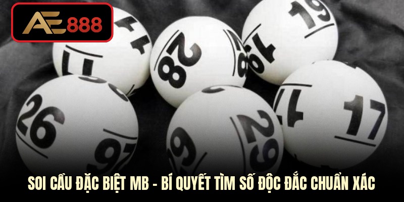 Soi cầu đặc biệt mb