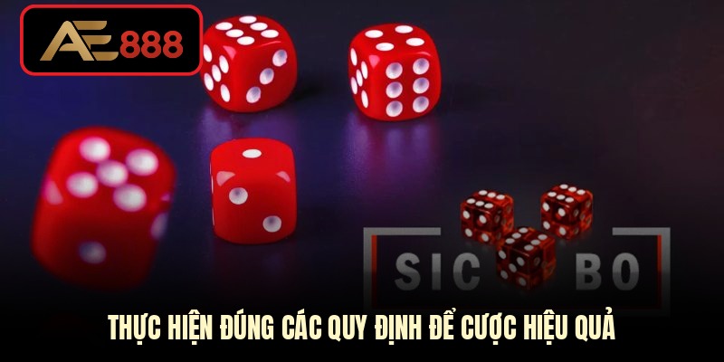 Thực hiện đúng các quy định để cược hiệu quả